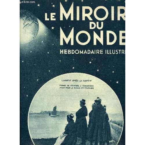 Le Miroir Du Monde N° 31 - Les Traditions Du Salon De L Automobile, Tragiques Tempêtes D Automne, L École A Voile Dans La Marine Militaire Par Paluel Marmont, Citadins Au Grand Air, Visites Navales En(...)