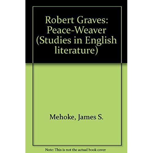 Robert Graves: Peace-Weaver