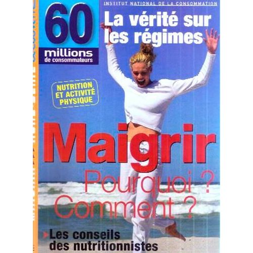 60 Millions De Consommateurs - Découverte Hors-Série  N° 116 : Maigrir :  Pourquoi ? Comment ?