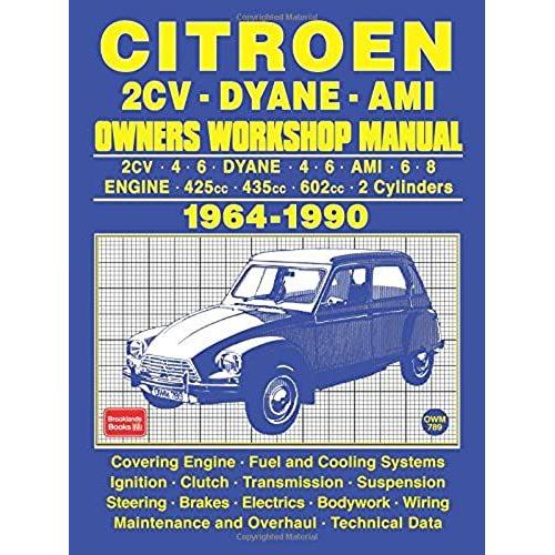 Citroen 2cv . Dyane . Ami Owners Workshop Manual 1964-1990