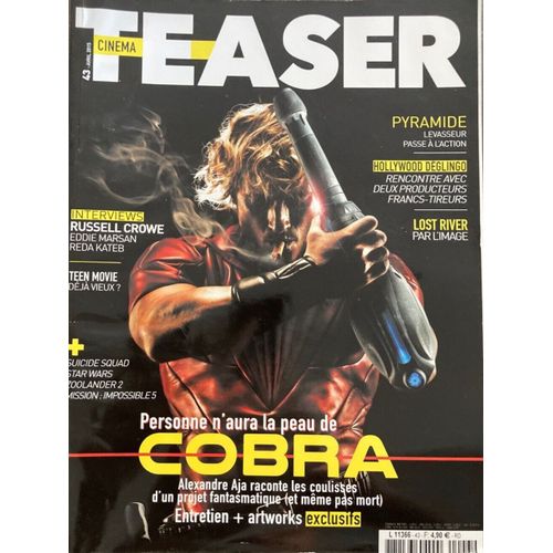 Cinéma Teaser N° 43 _ Personne N'aura La Peau De Cobra : Alexandre Aja Raconte Les Coulisses D'un Projet Fantasmatique (Et Même Pas Mort) : Entretiens + Artworks Exclusifs _ Avril 2015