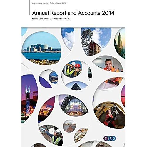 Construction Industry Training Board (Citb) Annual Report And Accounts 2014 For The Year Ended 31 December 2014 (House Of Commons Paper)