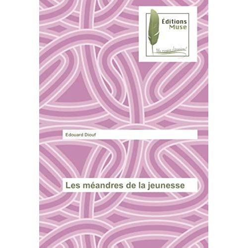 Les Méandres De La Jeunesse