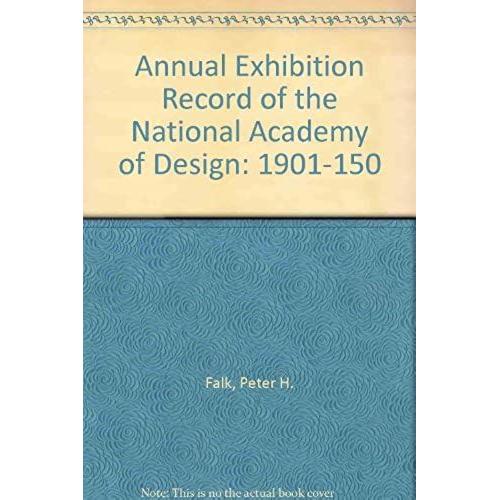 Annual Exhibition Record Of The National Academy Of Design: 1901-150