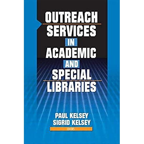 Outreach Services In Academic And Special Libraries