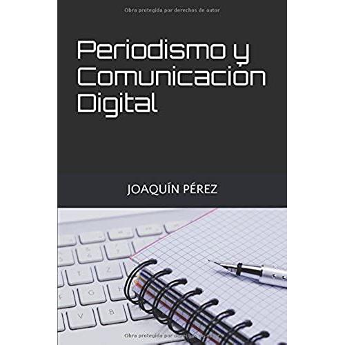 Periodismo Y Comunicación Digital