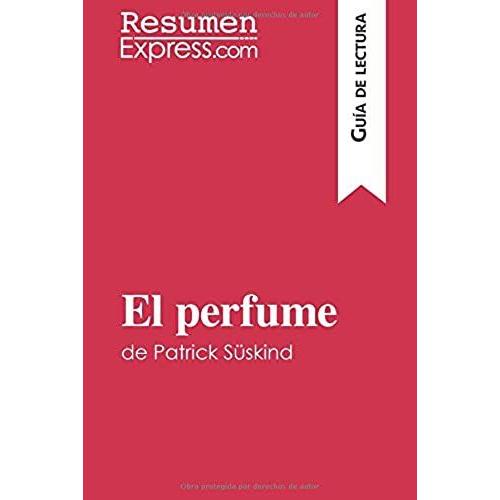 El Perfume De Patrick Süskind (Guía De Lectura)