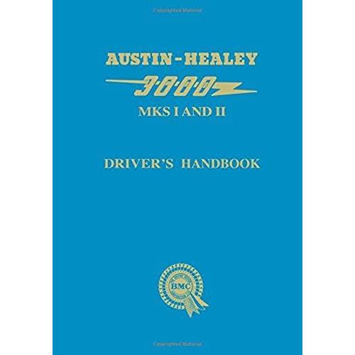 Austin-Healey 3000 Mk I And Ii Drivers Handbook