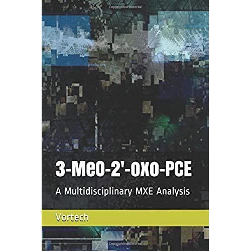 3-Meo-2'-Oxo-Pce: A Multidisciplinary Mxe Analysis