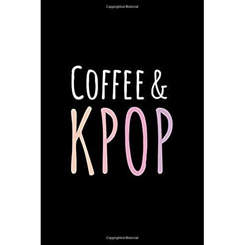 Coffee & Kpop: Blank Lined Journal