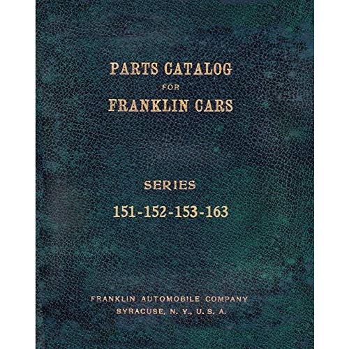 Part Catalog For Franklin Cars Series 151 - 152 - 153 - 163