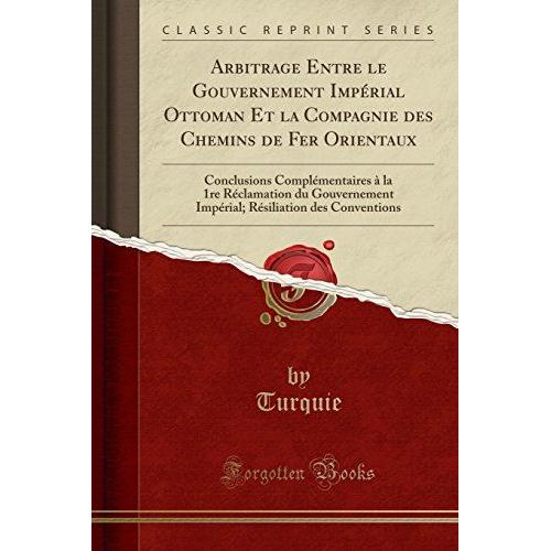 Turquie, T: Arbitrage Entre Le Gouvernement Impérial Ottoman