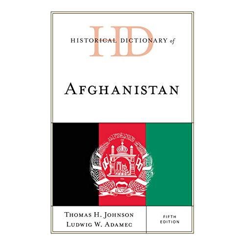 Historical Dictionary Of Afghanistan
