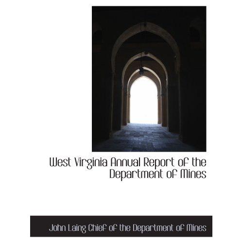 West Virginia Annual Report Of The Department Of Mines