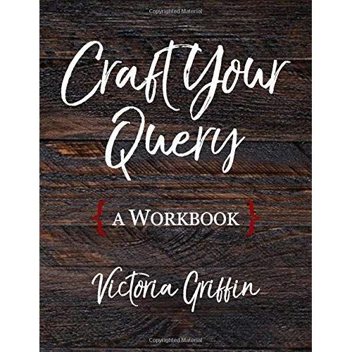 Craft Your Query: A Workbook