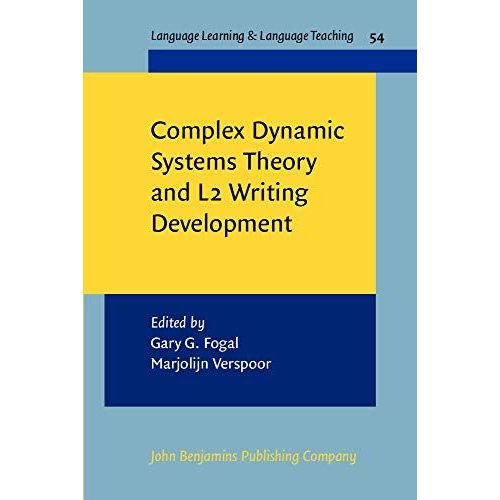 Complex Dynamic Systems Theory And L2 Writing Development: 54 (Language Learning & Language Teaching)
