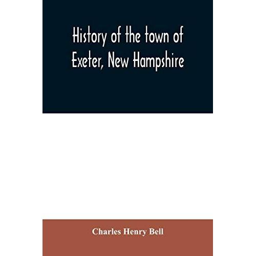 History Of The Town Of Exeter, New Hampshire
