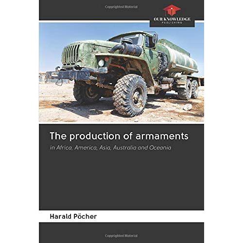 The Production Of Armaments