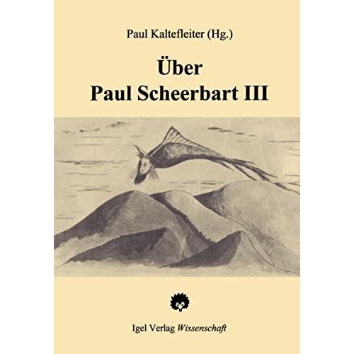 Über Paul Scheerbart Iii