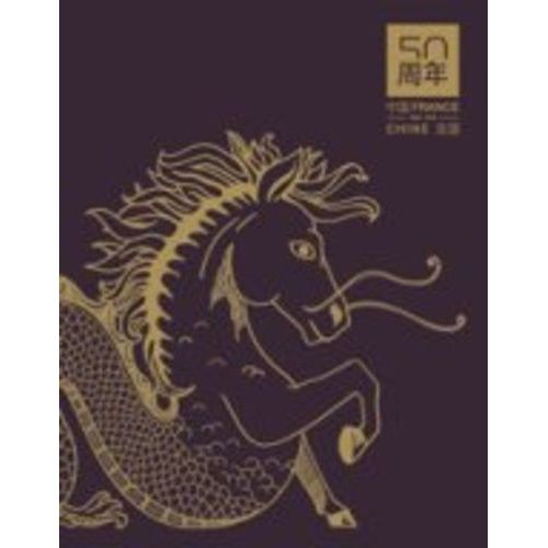 France-Chine 50 1964-2014 - Edition Bilingue Français-Chinois