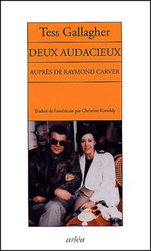 Deux Audacieux Auprès De Raymond Carver