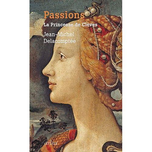 Passions - La Princesse De Clèves