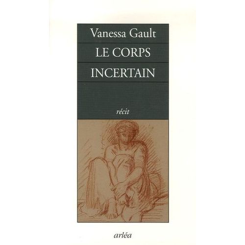 Le Corps Incertain