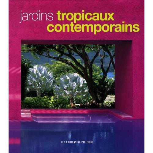 Jardins Tropicaux Contemporains