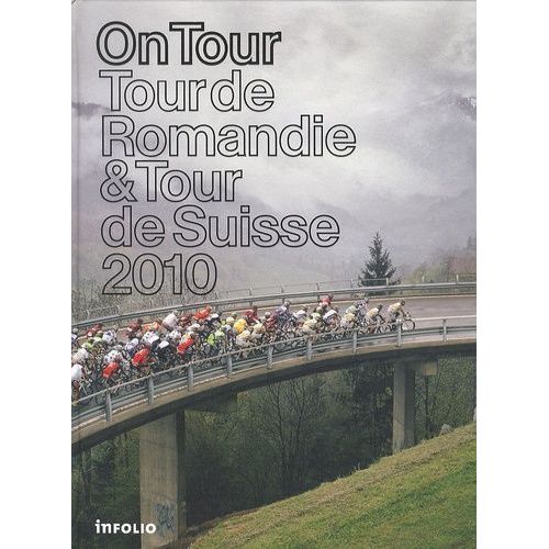 On Tour - Tour De Romandie & Tour De Suisse 2010