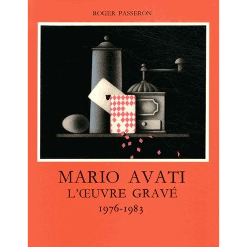 L'oeuvre Gravé De Mario Avati (1976-1983)
