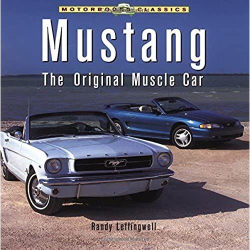 Mustang: The Original Muscle Car (Motorbooks Classics)