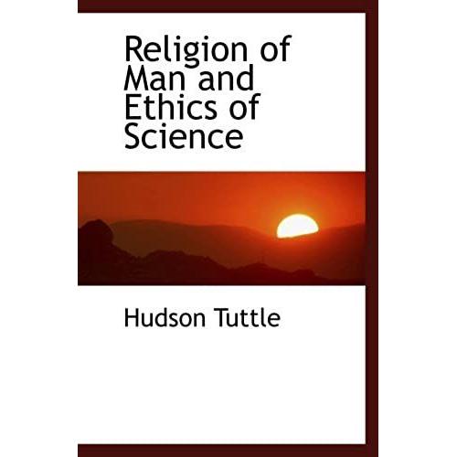 Religion Of Man And Ethics Of Science