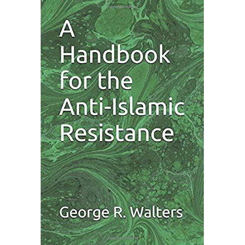 A Handbook For The Anti-Islamic Resistance