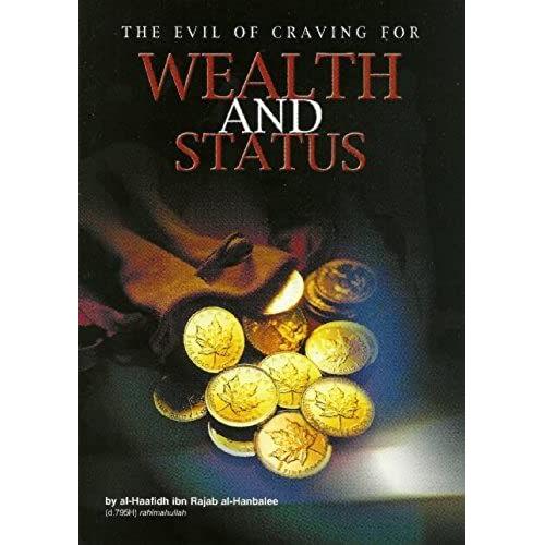 Evil Of Craving For Wealth And Status