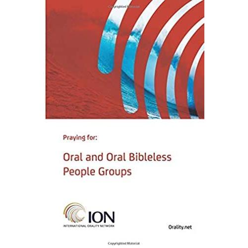 Praying For Oral And Oral Bibleless People Groups