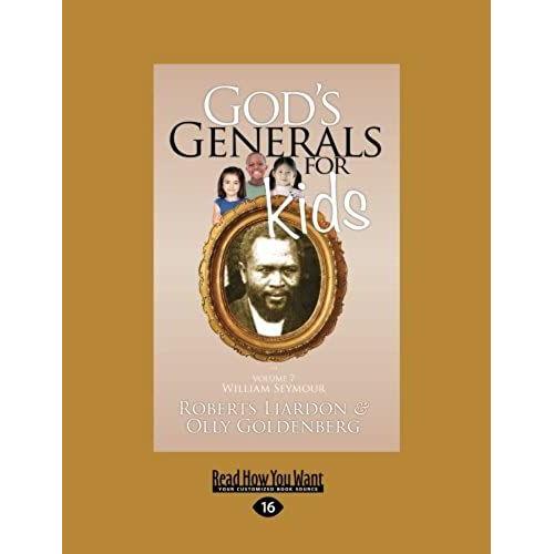 God's Generals For Kids/William Seymour: Volume 7