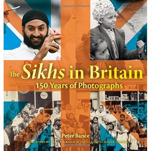 The Sikhs In Britain: 150 Years Of Photographs