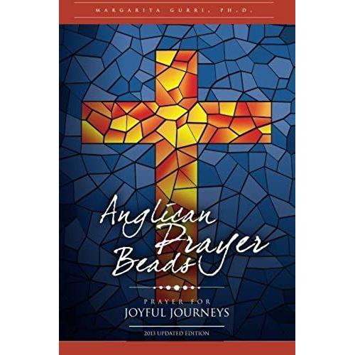 Anglican Prayer Beads: Prayer For Joyful Journeys