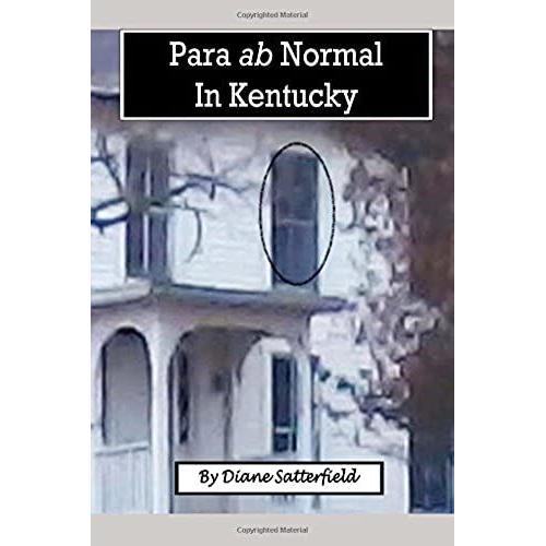Para Ab Normal In Kentucky: A Collection Of True Stories