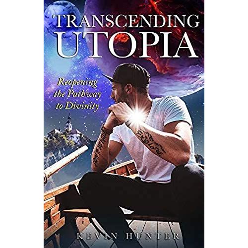 Transcending Utopia: Reopening The Individual Pathway To Divinity