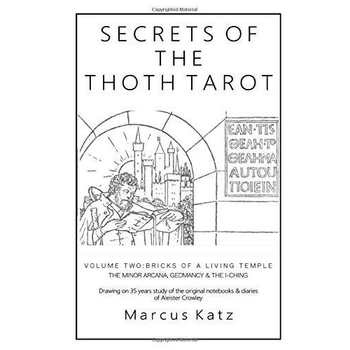 Secrets Of The Thoth Tarot Vol Ii: Bricks Of A Living Temple
