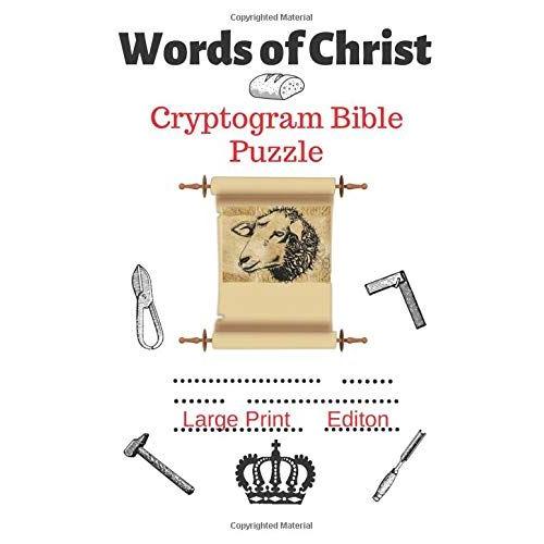 Words Of Christ: Cryptogram Bible Puzzle Book Large Print Edition