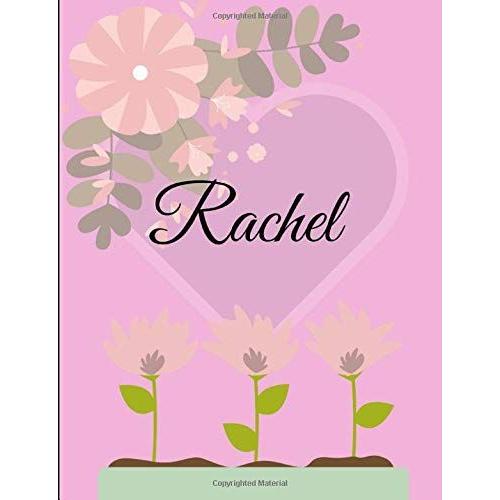 Rachel: Rachel...Journal/Notebook Beautiful Gift For Women