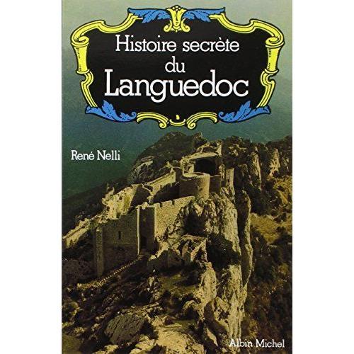 Histoire Secrète Du Languedoc