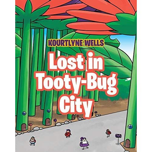 Lost In Tooty-Bug City