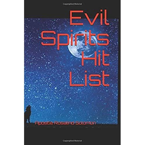 Evil Spirit Hit List