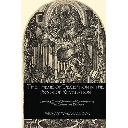 The Theme Of Deception In The Book Of Revelation: Volume 2 (Claremont Studies In New Testament & Christian Origins)