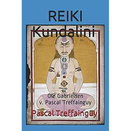 Reiki Kundalini: Ole Gabrielsen V. Pascal Treffainguy