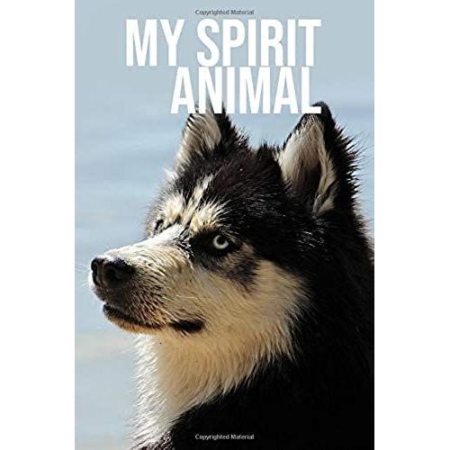 My Spirit Animal: Huskey Journal