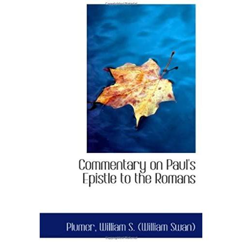 Commentary On Paul's Epistle To The Romans